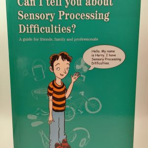 Can I Tell You About Sensory Processing Difficulties?